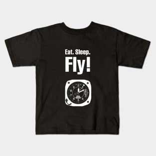 Eat Sleep Fly - Aviation Statement For All Aviation Lovers Kids T-Shirt